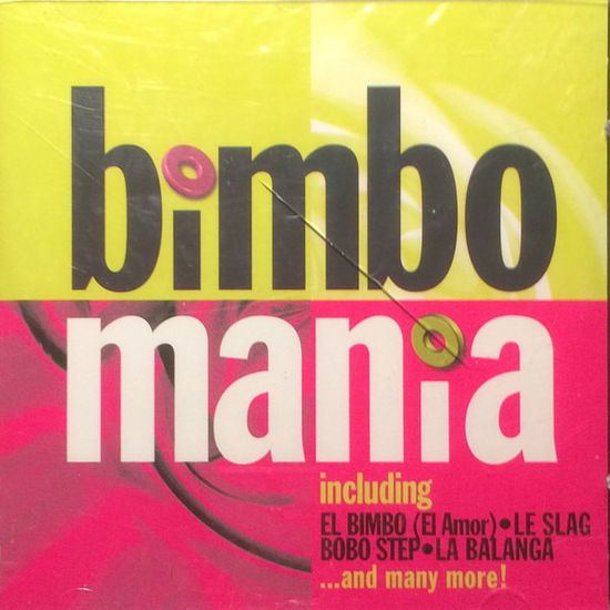 Cover for Including El Bimbo (El Amor),Le Slag Bobo Step,La Balanca... · BIMBO MANIA-Including El Bimbo (El Amor),Le Slag Bobo Step,La Balanca. (CD) (2008)