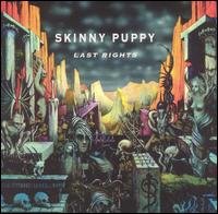 Cover for Skinny Puppy · Last Rights (CD) [Remastered edition] (2001)