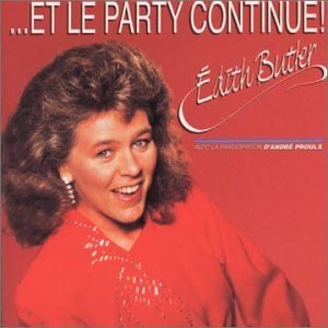 Cover for Edith Butler · Et Le Party Continue (CD) (2003)