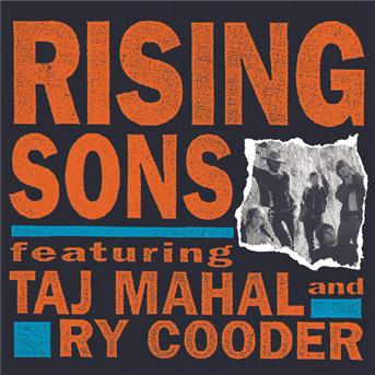 Rising Sons - Ry Cooder - Muziek - SON - 0074645282824 - 27 oktober 2004