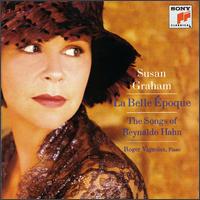 La Belle Epoque (Songs) Of Reynable Hahn) by Susan Graham - Susan Graham - Musik - Sony Music - 0074646016824 - 13. oktober 1998