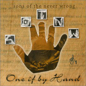 Cover for Sons of the Never Wrong · One if by Hand (CD) (2000)