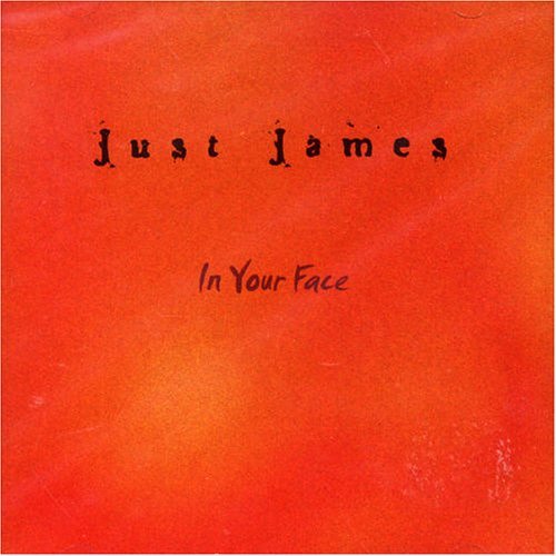 Cover for Just James · In Your Face (CD) (2015)