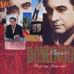 Cover for Placido Domingo · Placido Domingo: From My Latin Soul (CD) (2017)