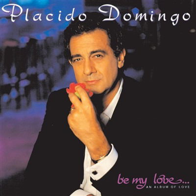 Cover for Placido Domingo · Be My Love (CD)