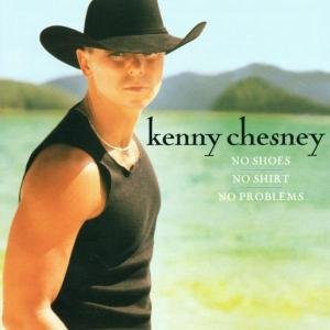 No Shoes,no Shirt,no - Kenny Chesney - Music - COUNTRY - 0078636703824 - April 23, 2002