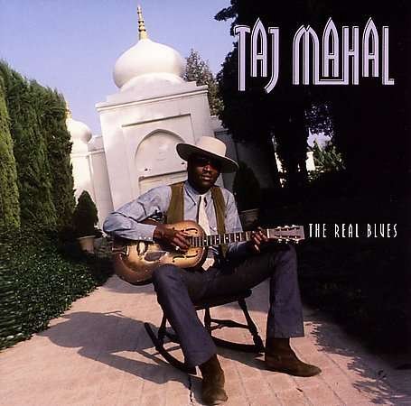 Real Blues - Taj Mahal - Música - Sony Special Product - 0079892841824 - 26 de mayo de 1998