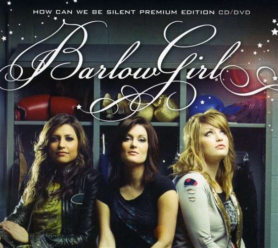 Cover for Barlow Girl · How Can We Be Silent (CD)