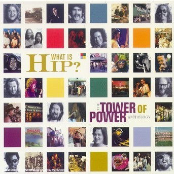 What is Hip (A Tower of Power Anthology) - Tower of Power - Musik - WARNER SPECIAL IMPORTS - 0081227578824 - 11. oktober 1999