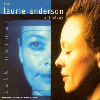 Talk Normal: the Anthology - Anderson Laurie - Música - RHINO - 0081227664824 - 30 de junho de 1990