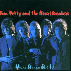 You're Gonna Get It - Petty,tom & Heartbreakers - Musiikki - RHINO - 0081227817824 - tiistai 7. toukokuuta 2002