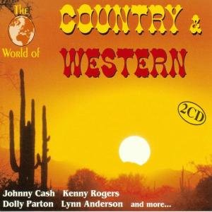 World of Country & Western / Various - World of Country & Western / Various - Musiikki - WORLD OF - 0090204450824 - tiistai 12. heinäkuuta 2005