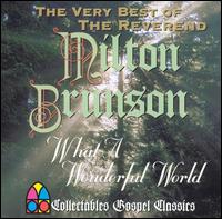 Cover for Rev Milton Brunson · What a Wonderful World: Very Best of (CD) (1998)