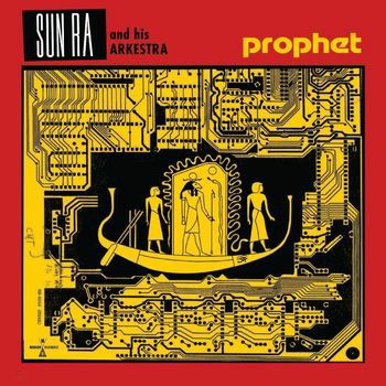 Prophet - Sun Ra & His Arkestra - Music - MODERN HARMONIC - 0090771826824 - December 16, 2022