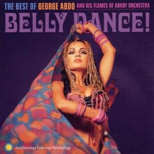 Best Of Belly Dance - George Abdo - Musiikki - SMITHSONIAN FOLKWAYS - 0093074045824 - tiistai 21. toukokuuta 2002