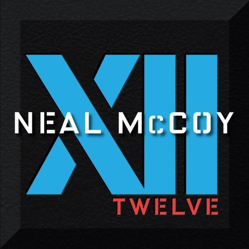 Cover for Neal Mccoy · Neal Mccoy-twelve (CD) (2012)