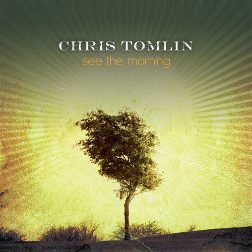 Cover for Chris Tomlin · See the Morning (CD) (2006)