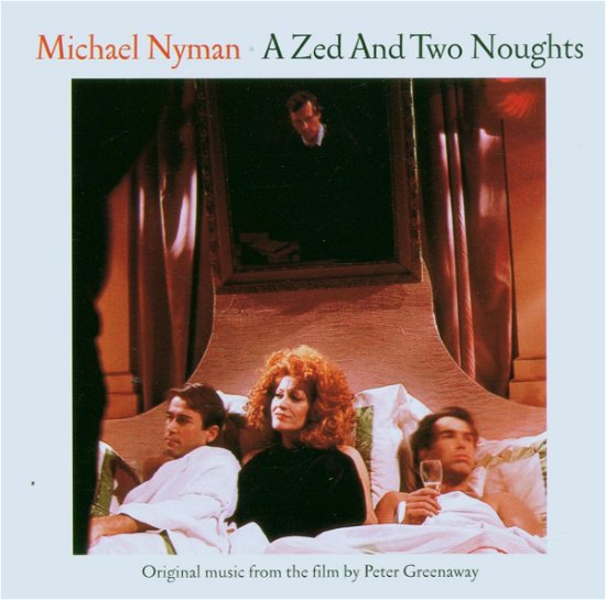 Cover for Nyman Michael · A Zed and Two Noughts (CD) (1901)