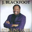 Cover for J. Blackfoot · Stealing Love (CD) (1998)