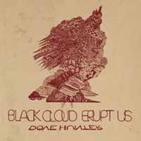 Cover for Dove Hunter · Black Cloud Erupt Us (CD) (2017)