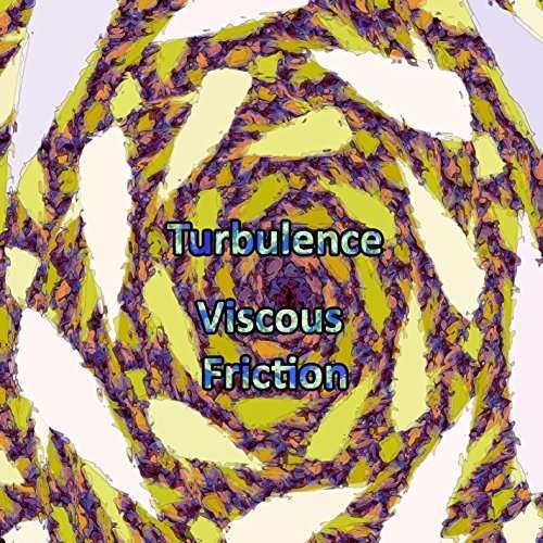 Cover for Turbulence · Viscous Friction (CD) (2016)