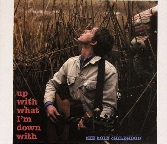 Cover for Holy Childhood · Up With What I'm Down Wit (CD) (2000)