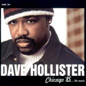 Chicago '85... the movie - Dave Hollister - Fanituote - DREAM WORKS - 0600445027824 - tiistai 2. tammikuuta 2001