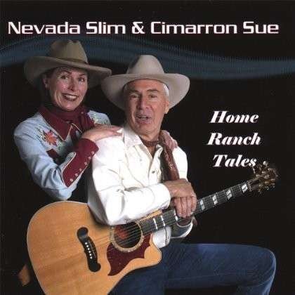 Home Ranch Tales - Nevada Slim & Cimarron Sue - Musique - CD Baby - 0600767020824 - 19 février 2008