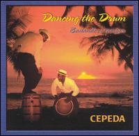 Cover for Cepeda · Dancing the Drum (CD) (2003)