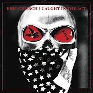 Cover for Eric Church · Caught In The Act: Live (LP) (2023)