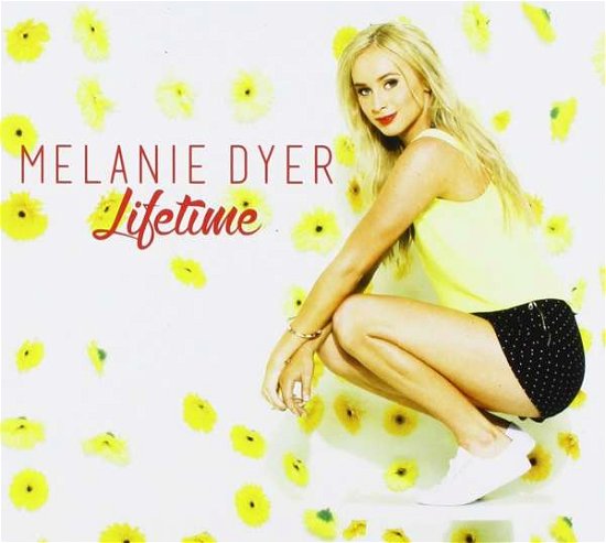 Cover for Dyer Melanie · Lifetime (CD) [EP edition] (2015)