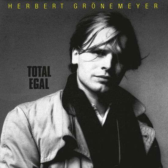 Total Egal - Herbert Grönemeyer - Music - VERTIGO - 0602567415824 - April 20, 2018