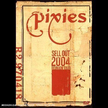 The Pixies Pixies: Sell out 20 - The Pixies Pixies: Sell out 20 - Música - Rhino Entertainment Company - 0603497041824 - 6 de outubro de 2005