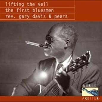 Cover for Gary -Reverend- Davis · Lifting The Veil -First (CD) (2010)
