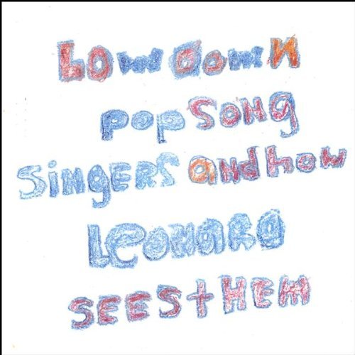 Cover for Leonard · Lowdown Pop Song Singers &amp; How Leonard Sees Them (CD) (2005)