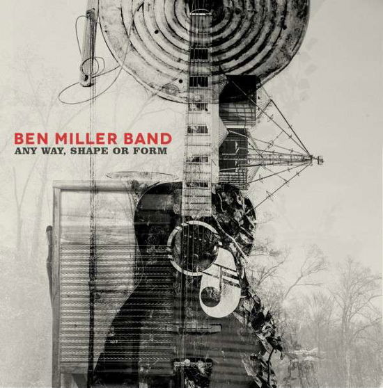 Cover for Ben Miller Band · Any Way, Shape or Form (CD) (2014)