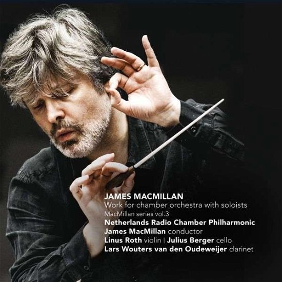 Cover for J. Macmillan · Works For Chamber Orchestra With Soloists (CD) (2014)