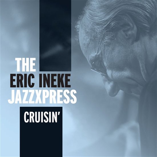 Cover for Eric -Jazzxpress- Ineke · Cruisin (CD) (2014)