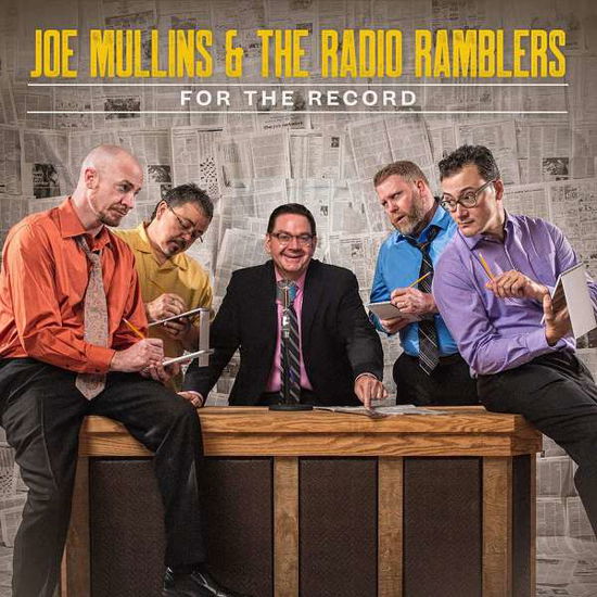 Cover for Mullins, Joe &amp; The Radio Ramblers · For The Record (CD) (2019)