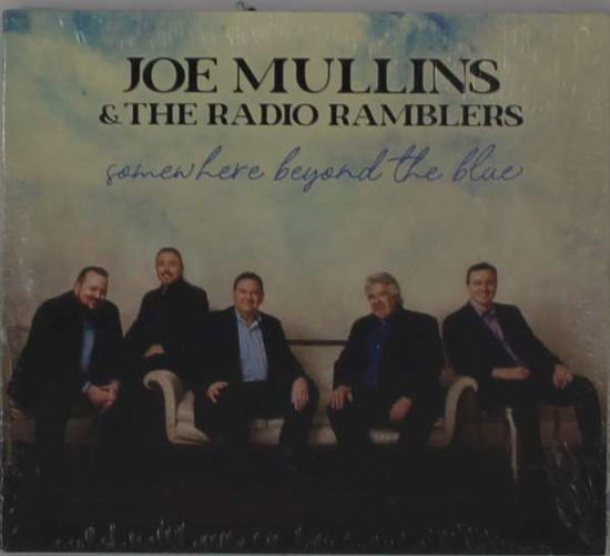 Somewhere Beyond the Blue - Mullings,joe & the Radio Ramblers - Music - NEW DAY - 0614187214824 - May 7, 2021