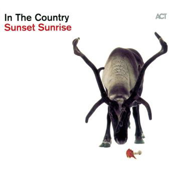 Cover for In the Country · Sunset Sunrise (CD) (2013)