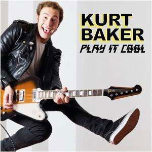 Play It Cool - Kurt Baker - Musik - Rum Bar - 0616822128824 - 30. oktober 2015