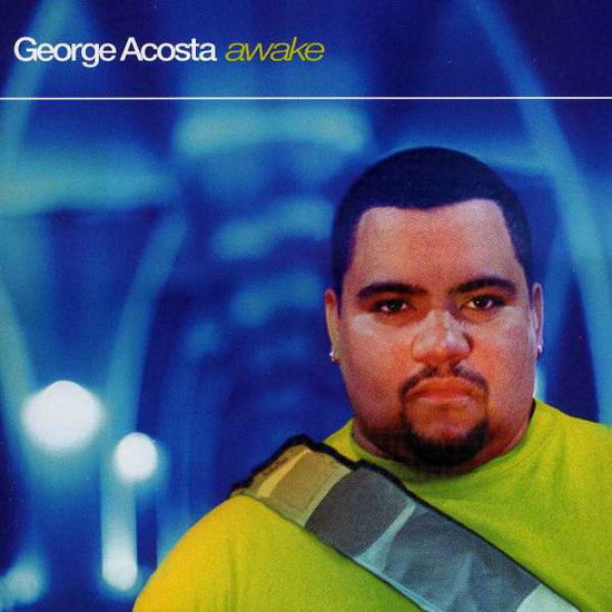 Cover for George Acosta · Awake (CD) (2000)