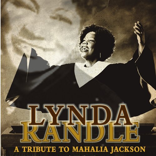 Cover for Lynda Randle · Lynda Randle-a Tribute to Mahalia Jackson (CD) (2004)
