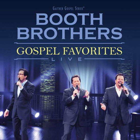 Cover for The Booth Brothers · Gospel Favorites Live (CD) (2017)