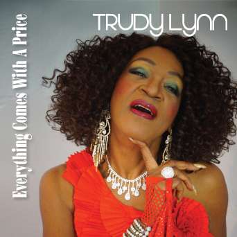 Cover for Trudy Lynn · Everything Comes with a Price (CD) (2015)