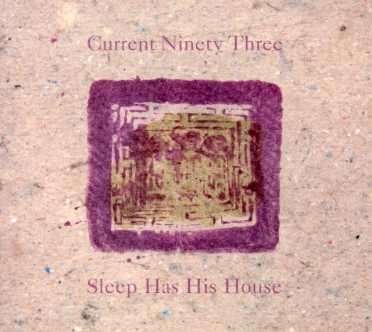 Cover for Current 93 · Sleep Has His House (CD) (2006)