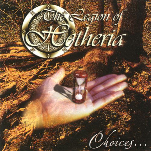 Cover for Legion of Hetheria · Choices (CD) (2008)