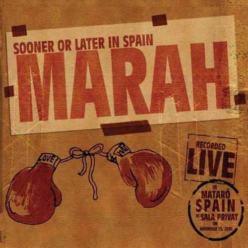 Cover for Marah · Sooner Or Later In Spain (CD) [Digipak] (2006)