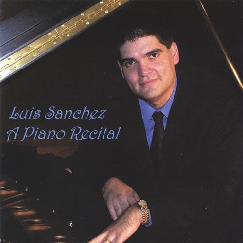 Cover for Luis Sanchez · Piano Recital (CD) (2005)